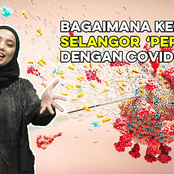 Bagaimana Kerajaan Selangor Siapkan Diri 'Berperang' Dengan COVID-19? 5 Bagaimana Kerajaan Selangor Siapkan Diri 'Berperang' Dengan COVID-19?