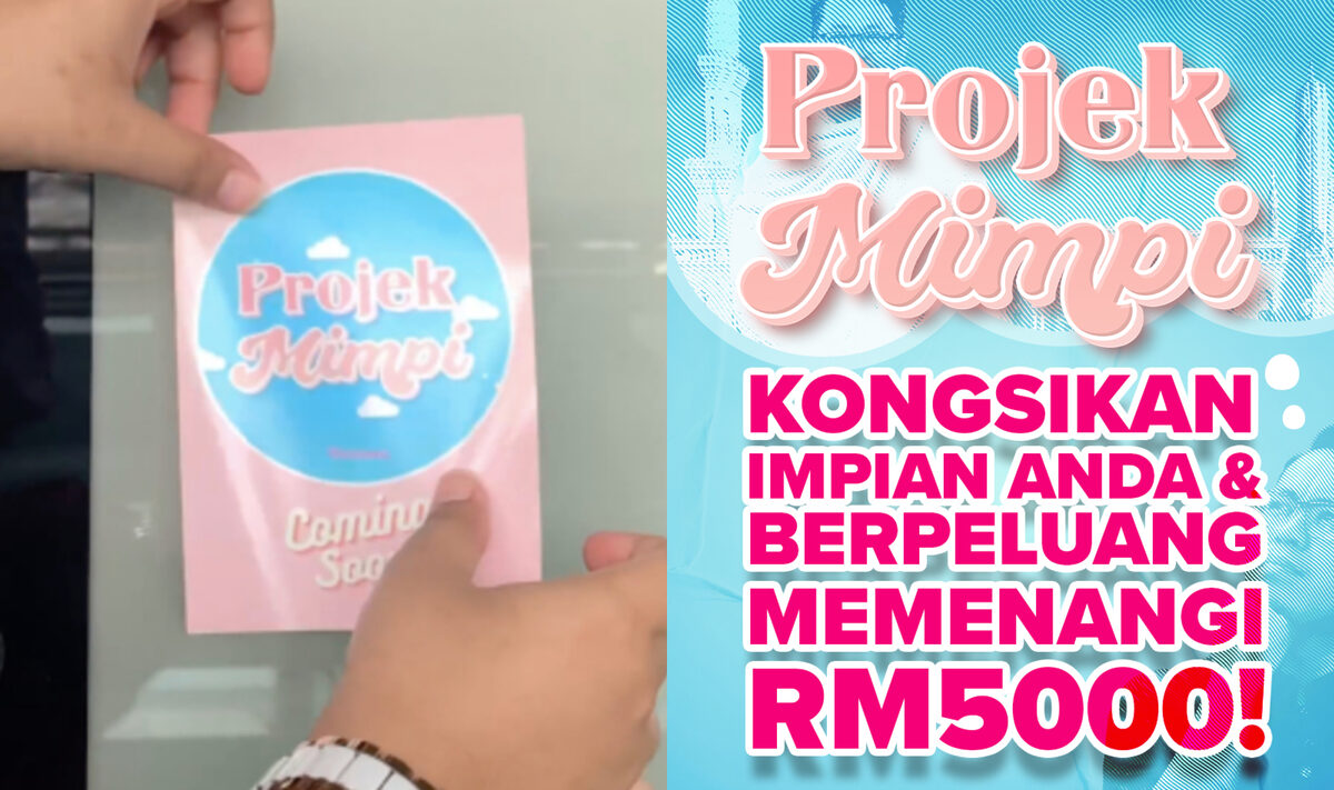Hanya Kongsi Impian Dalam Kempen Projek Mimpi, Anda Berpeluang Menangi RM5,000