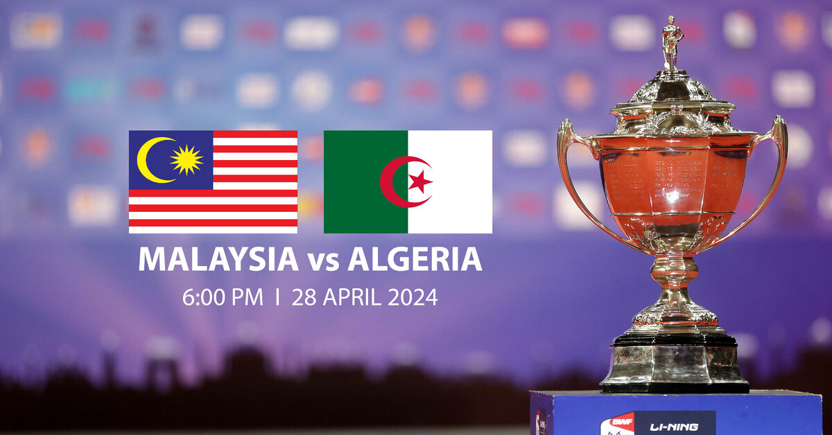 Piala Thomas 2024 - Malaysia vs Algeria