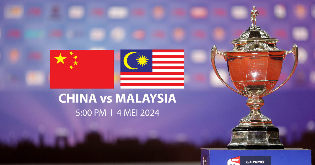 Piala Thomas 2024 - China vs Malaysia