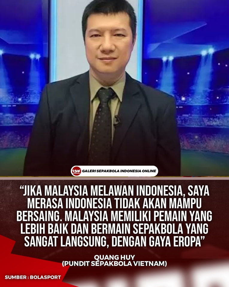 Pundit Vietnam: Malaysia Ada Pemain ‘Superstar’, Indonesia Pun Mungkin Tak Mampu Lawan 3 Vietnam