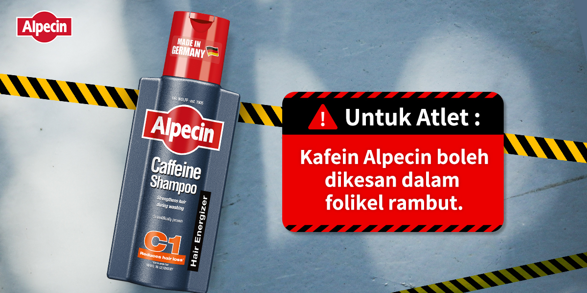 Alpecin: Kafein Padu, Rambut Kuat Sampai Akar - Atlet Boleh Kantoi ‘Doping’!