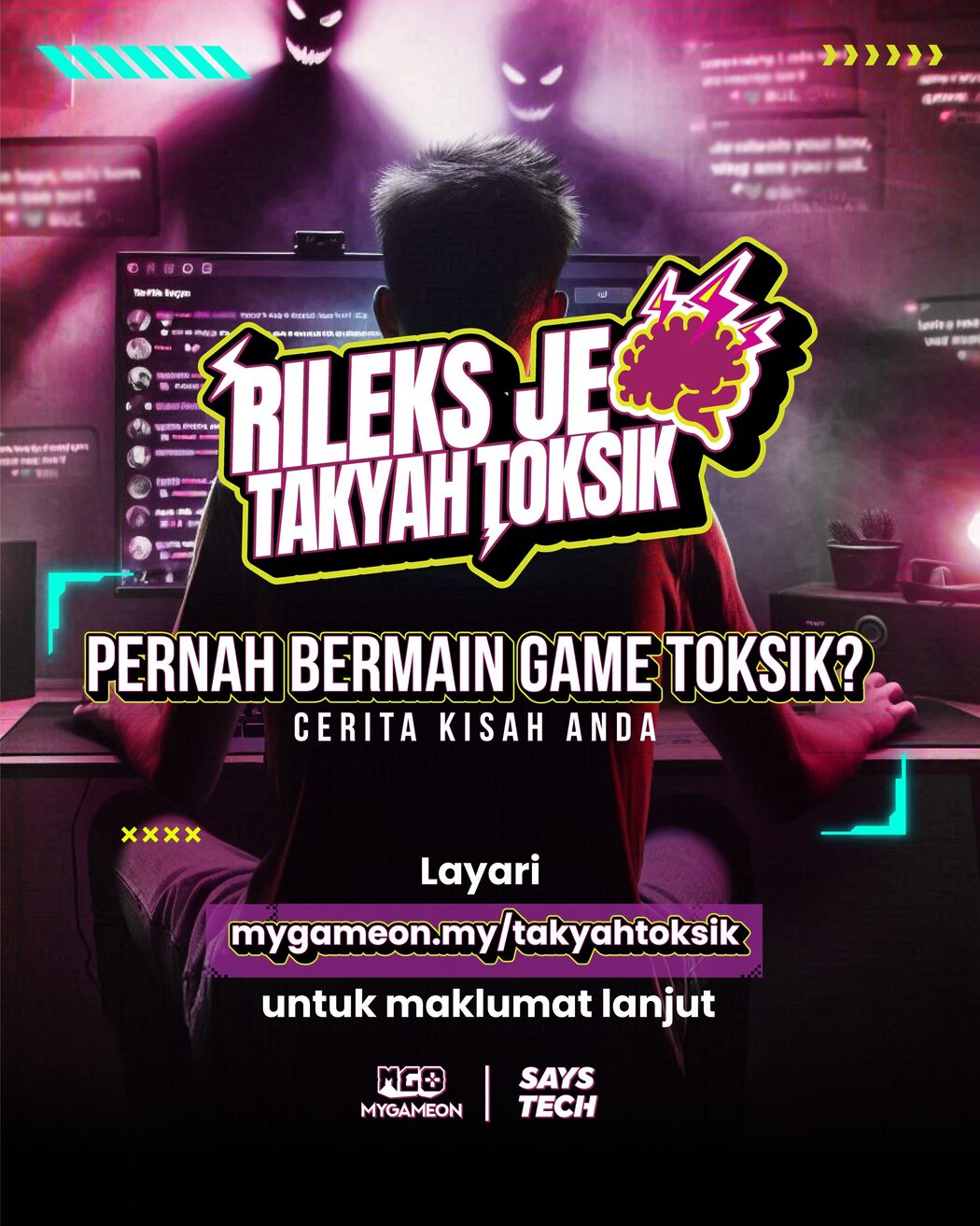 MyGameOn & SAYS Tech Lancar Kempen 'Rileks Je, Takyah Toxic' , Tangani Isu Kesihatan Mental Dan Buli Siber