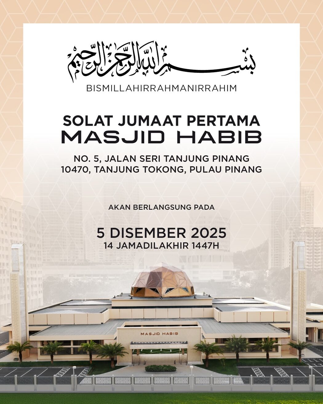 Masjid Habib Anjurkan Solat Jumaat Pertama Hari Ini