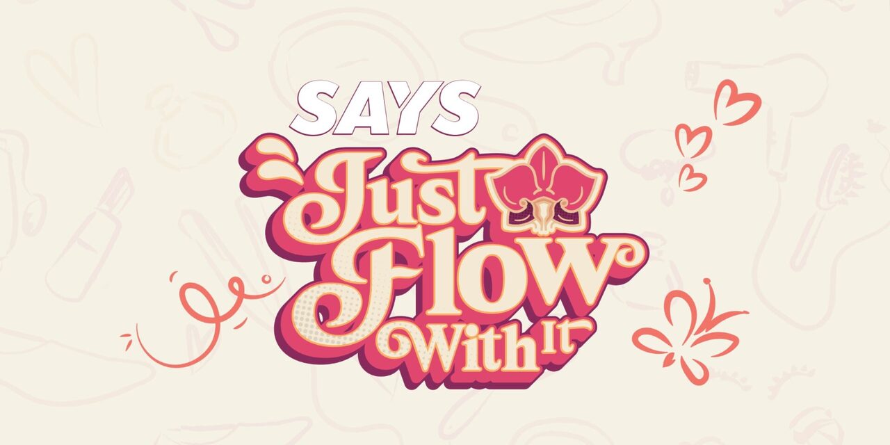 SAYS Lancar Kempen 'Just Flow With It': Tangani Tabu Sosial Melalui Literasi Kesihatan Wanita