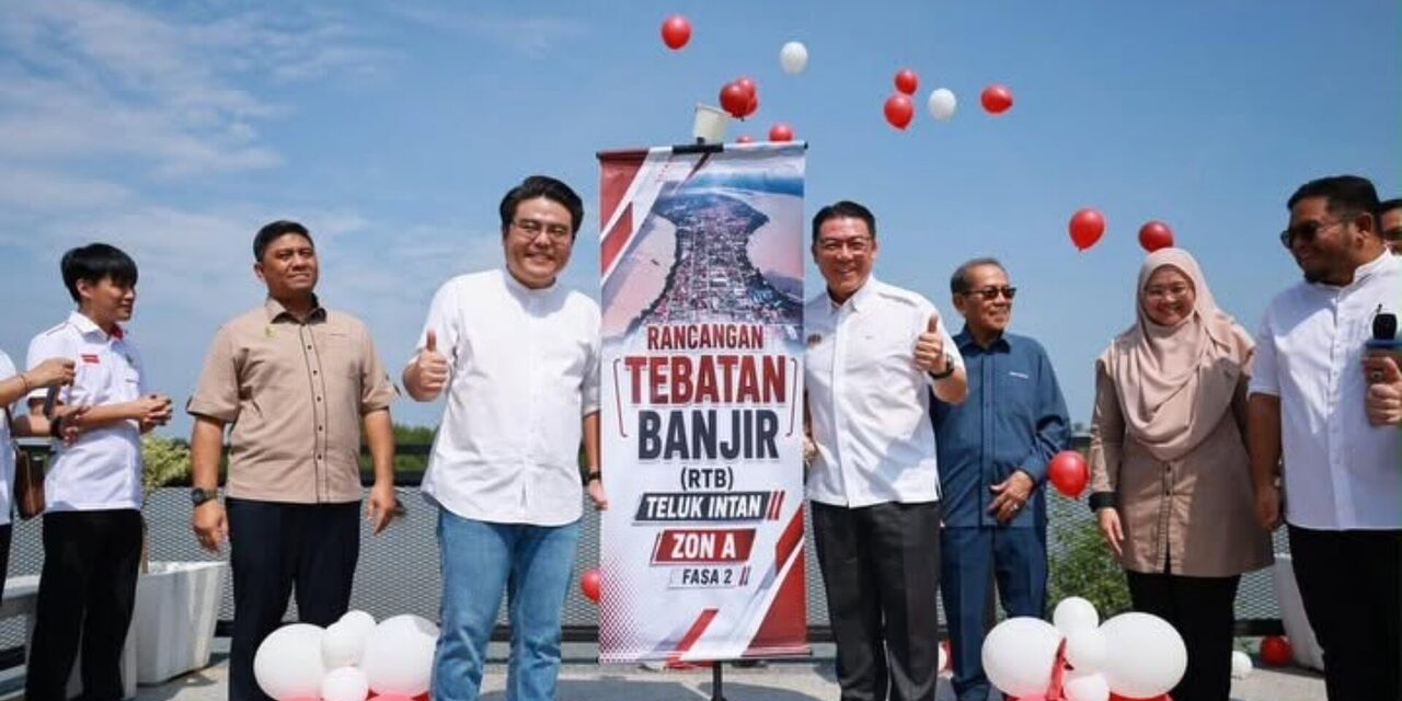 Projek RTB RM80.5 Juta: Penantian Lebih 50 Tahun Berakhir, Teluk Intan Bakal Diisytihar Zon Bebas Banjir